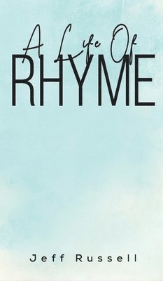 A Life Of Rhyme 1