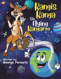 bokomslag Kangis Kanga - The Flying Kangaroo