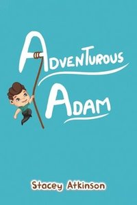 bokomslag Adventurous Adam