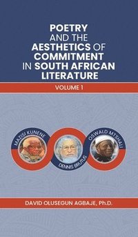 bokomslag Poetry and the Aesthetics of Commitment in South African Literature