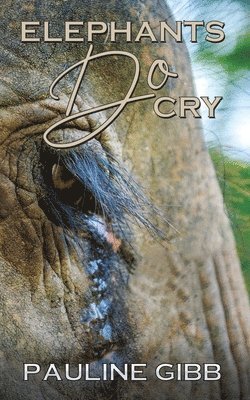 Elephants Do Cry 1