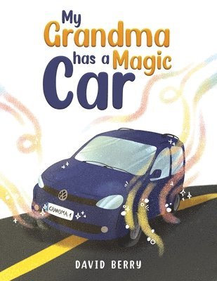David Berry - My Grandma Has a Magic Car, Häftad
