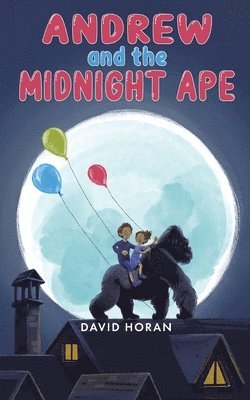 Andrew and the Midnight Ape 1