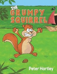 bokomslag The Grumpy Squirrel