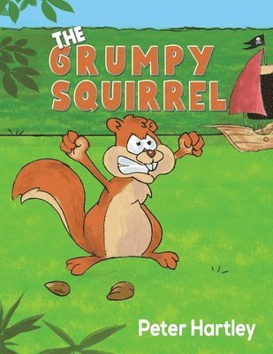 The Grumpy Squirrel 1
