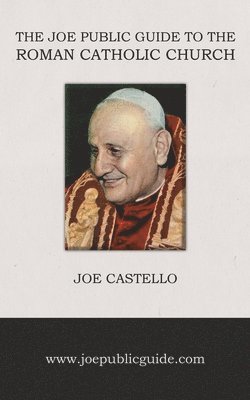 The Joe Public Guide to the Roman Catholic Church 1