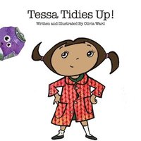 bokomslag Tessa Tidies Up!