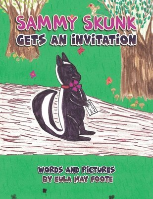 Sammy Skunk Gets An Invitation 1