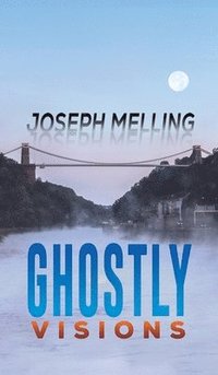 bokomslag Ghostly Visions