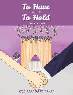 To Have and to Hold 1