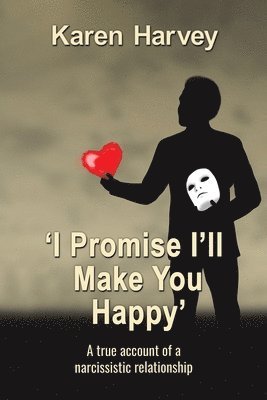 Karen Harvey - 'I Promise I'll Make You Happy', Häftad
