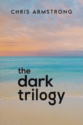 The Dark Trilogy 1