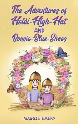 bokomslag The Adventures of Heidi-High-Hat and Bonnie-Blue-Shoes