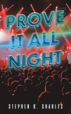 Prove It All Night