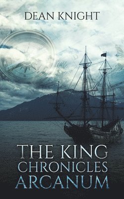 The King Chronicles: Arcanum 1