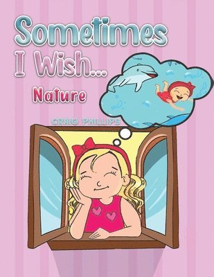 Sometimes I Wish... 1