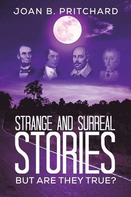 Strange and Surreal Stories 1
