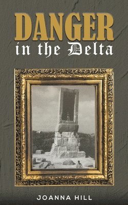 Danger in the Delta 1