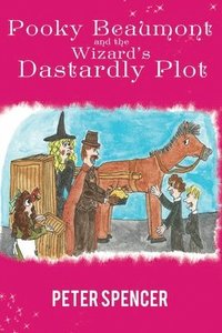 bokomslag Pooky Beaumont and the Wizard's Dastardly Plot