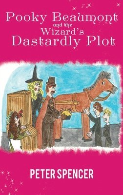 Pooky Beaumont and the Wizard's Dastardly Plot 1