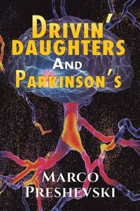 bokomslag Drivin' Daughters and Parkinson's