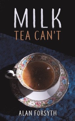 Alan Forsyth - Milk Tea Can't, Häftad