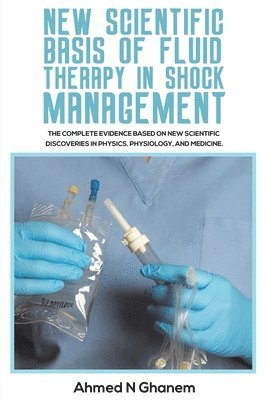 bokomslag New Scientific Basis of Fluid Therapy in Shock Management