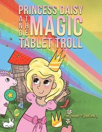 bokomslag Princess Daisy and the Magic Tablet Troll