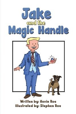 Jake and the Magic Handle 1