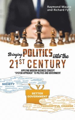 Bringing Politics into the 21st Century 1