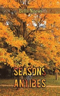 bokomslag Seasons of Antibes