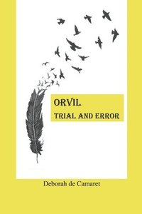 bokomslag Orvil: Trial and Error