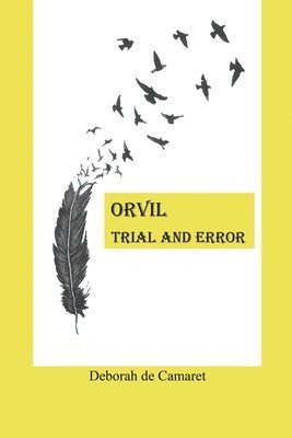 Orvil: Trial and Error 1