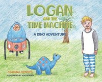bokomslag Logan and the Time Machine