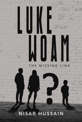 Luke Woam - The Missing Link 1