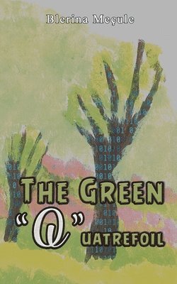 bokomslag Green "Q"uatrefoil