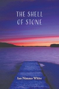 bokomslag The Shell of Stone