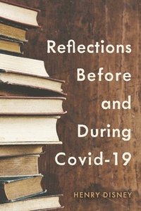 bokomslag Reflections Before and During Covid-19