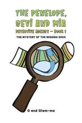 G and Glam-ma - Penelope, Sevi and Mia Detective Agency - Book 1, Häftad