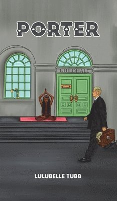 Lulubelle Tubb - Porter, Inbunden