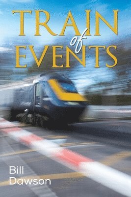 Bill Dawson - Train of Events, Häftad