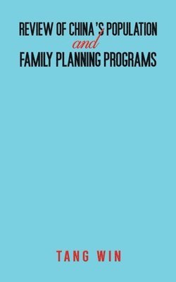 bokomslag Review of China's Population and Family Planning Programs