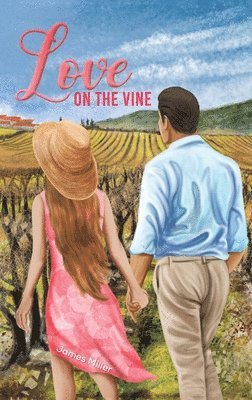 Love on the Vine 1