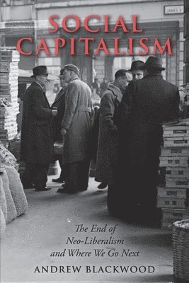 Andrew Blackwood - Social Capitalism, Häftad