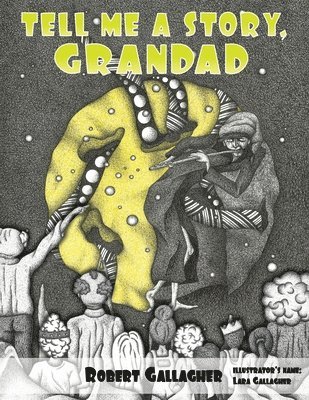 Robert Gallagher - Tell Me A Story, Grandad, Häftad
