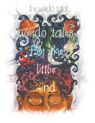 bokomslag Weirdo Tales for the Littlie Mind