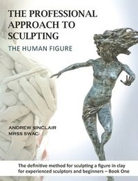 bokomslag Professional Approach to Sculpting the Human Figure