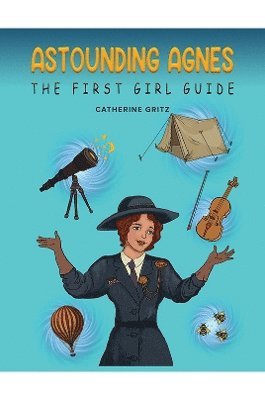 Astounding Agnes, The First Girl Guide 1