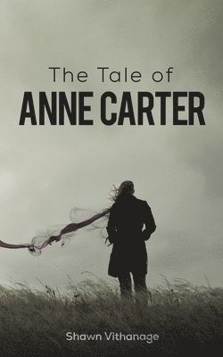 The Tale of Anne Carter 1