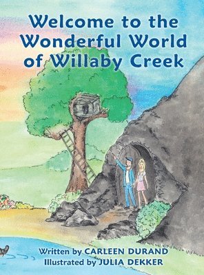 Welcome to the Wonderful World of Willaby Creek 1